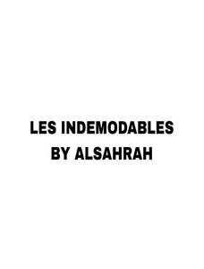 LES INDEMODABLES BY ALSAHRAH